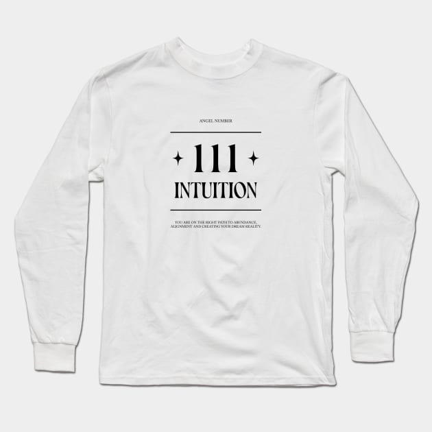 Angel numbers 111, Intuition, Inspiration Long Sleeve T-Shirt by KristinityArt